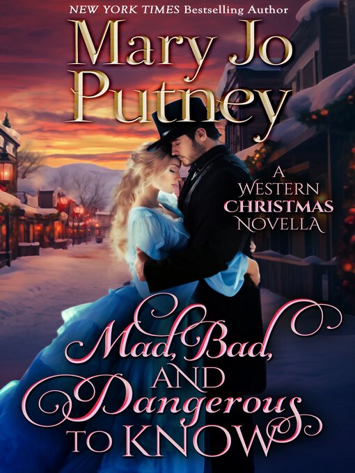 Title details for Mad, Bad, and Dangerous to Know by Mary Jo Putney - Available